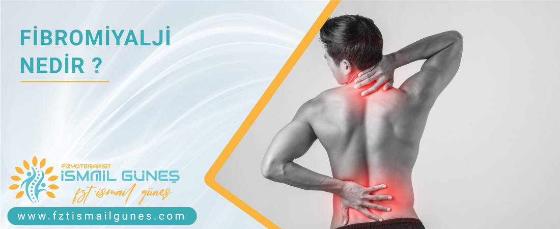 Fibromiyalji Nedir ?